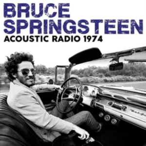 Springsteen Bruce - Acoustic Radio (Live Broadcast 1974 in the group CD / Pop-Rock at Bengans Skivbutik AB (3045044)