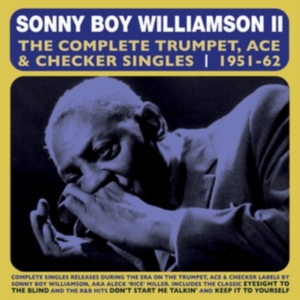 Williamson Sonny Boy - Complete Trumpet, Ace & Checker Sin in the group CD / Blues,Country,Jazz at Bengans Skivbutik AB (3049806)