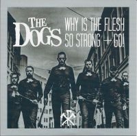 Dogs - Why Is The Flesh So Strong in the group VINYL / Pop-Rock at Bengans Skivbutik AB (3049916)