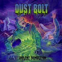 Dust Bolt - Violent Demolition in the group CD / Hårdrock at Bengans Skivbutik AB (3050389)