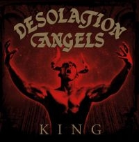 Desolation Angels - King in the group CD / Hårdrock at Bengans Skivbutik AB (3052027)