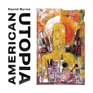 David Byrne - American Utopia (Vinyl) in the group VINYL / Pop-Rock at Bengans Skivbutik AB (3073040)