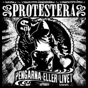 Protestera - Pengarna Eller Livet in the group OUR PICKS /  Christmas gift tip Vinyl at Bengans Skivbutik AB (3082476)