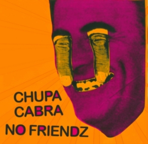 Chupa Cabra/Bo Friendz - Split in the group OTHER / Övrigt / at Bengans Skivbutik AB (3083050)