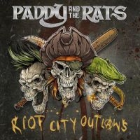 Paddy And The Rats - Riot City Outlaws in the group CD / Hårdrock at Bengans Skivbutik AB (3083424)