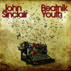 John Sinclair - Beatnik Youth in the group CD / Pop-Rock at Bengans Skivbutik AB (3085283)