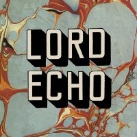 Lord Echo - Harmonies in the group CD / Elektroniskt,World Music at Bengans Skivbutik AB (3099473)