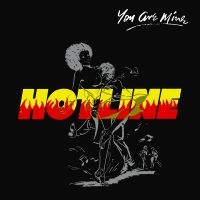 Hotline - You Are Mine in the group VINYL / Elektroniskt,World Music at Bengans Skivbutik AB (3099537)