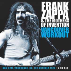 Zappa Frank & The Mothers Of Invent - Vancouver Workout 1975 (2 Cd Live B in the group CD / Pop-Rock at Bengans Skivbutik AB (3110842)