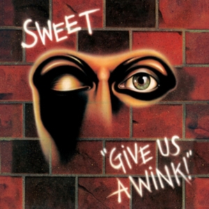 Sweet - Give Us A Wink (New Vinyl Edition) in the group VINYL / Pop-Rock,Övrigt at Bengans Skivbutik AB (3118838)