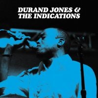 Durand Jones & The Indications - Durand Jones & The Indications in the group CD / Pop-Rock at Bengans Skivbutik AB (3122378)