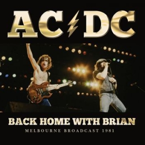 AC/DC - Back Home With Brian (Live Broadcas in the group Minishops / AC/DC at Bengans Skivbutik AB (3126510)