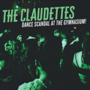 Claudettes - Dance Scandal At The Gymnasium in the group CD / Jazz at Bengans Skivbutik AB (3127059)