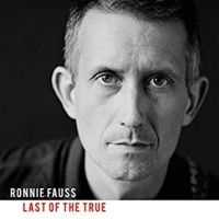 Fauss Ronnie - Last Of The True in the group CD / Pop-Rock at Bengans Skivbutik AB (3130315)