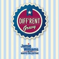 Williams Jamies ^ The Roots Collect - DiffRent Gravy in the group CD / Pop-Rock at Bengans Skivbutik AB (3186893)