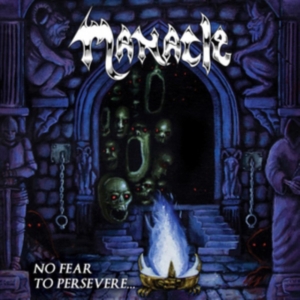 Manacle - No Fear To Persevere in the group CD / Hårdrock at Bengans Skivbutik AB (3199788)
