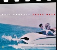 Carrack Paul - These Days in the group CD / Pop-Rock at Bengans Skivbutik AB (3199862)