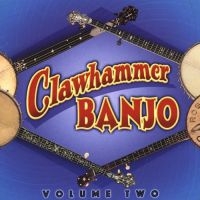 Blandade Artister - Clawhammer Banjo Vol 2 in the group CD / Country,Jazz at Bengans Skivbutik AB (3205192)