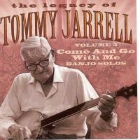 Tommy Jarrell - Legacy Vol 3: Come And Go With in the group CD / Country at Bengans Skivbutik AB (3205198)