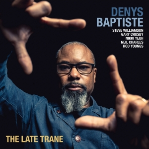 Denys Baptiste - Late Trane in the group VINYL / Jazz at Bengans Skivbutik AB (3205257)