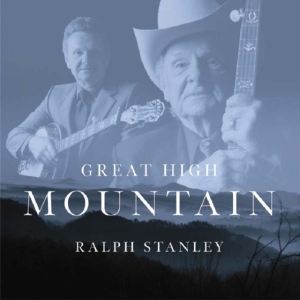 Stanley Ralph - Great High Mountain in the group CD / Country at Bengans Skivbutik AB (3205390)