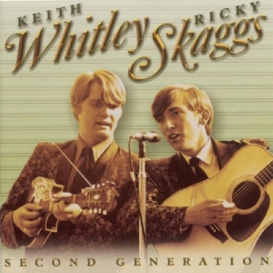 Whitley Keith & Ricky Skaggs - Second Generation Bluegrass in the group OUR PICKS / Christmas gift tip CD at Bengans Skivbutik AB (3205392)