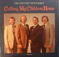 The Country Gentlemen - Calling My Children Home in the group CD / Country at Bengans Skivbutik AB (3205402)