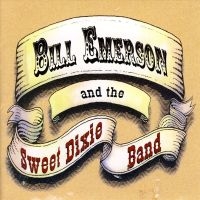 Emerson Bill & Sweet Dixie Band - Bill Emerson & The Sweet Dixie Band in the group CD / Country,Jazz at Bengans Skivbutik AB (3205490)