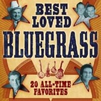 Blandade Artister - Best Loved Bluegrass in the group CD / Country at Bengans Skivbutik AB (3205558)