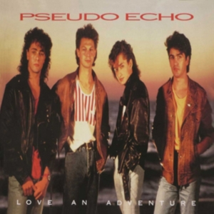 Pseudo Echo - Love An Adventure:Expanded Edition in the group CD / Pop-Rock at Bengans Skivbutik AB (3205586)