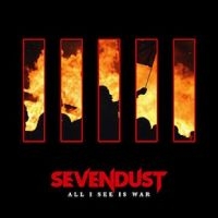 Sevendust - All I See Is War in the group CD / Pop-Rock at Bengans Skivbutik AB (3207745)