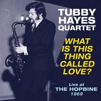 Hayes Tubby (Quartet) - What Is This Thing Called Love? in the group VINYL / Jazz at Bengans Skivbutik AB (3207767)