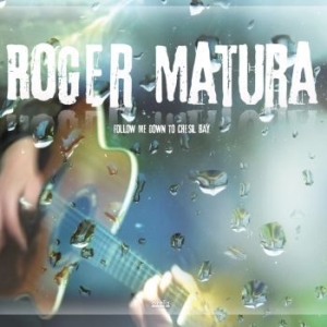 Matura Roger - Follow Me Down To Chesil Bay in the group CD / Pop at Bengans Skivbutik AB (3207955)