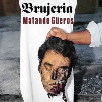 Brujeria - Brujerizmo in the group CD / Hårdrock at Bengans Skivbutik AB (3208049)