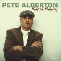 Alderton Pete - Roadside Preaching in the group CD / Blues,Jazz at Bengans Skivbutik AB (3208083)