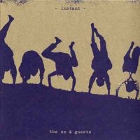 Ex And Guests - Instant in the group CD / Pop-Rock at Bengans Skivbutik AB (3210097)