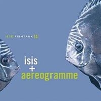 Isis + Aereogramme - In The Fishtank in the group VINYL / Pop-Rock at Bengans Skivbutik AB (3210234)