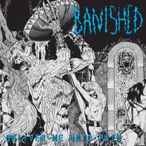 Banished - Deliver Me Unto Pain (Vinyl Lp) in the group VINYL / Hårdrock at Bengans Skivbutik AB (3212059)