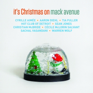 Various Artists - It's Christmas On Mack Avenue in the group OTHER / Övrigt / at Bengans Skivbutik AB (3213922)