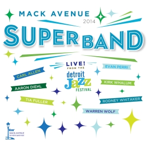 Mack Avenue Superband - Live From The Detroit Jazz Festival in the group OTHER / Övrigt / at Bengans Skivbutik AB (3213927)