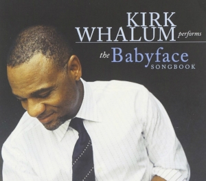 Whalum Kirk - The Babyface Songbook in the group OTHER / Övrigt / at Bengans Skivbutik AB (3213959)