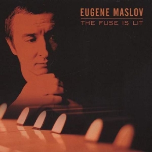 Maslov Eugene - The Fuse Is Lit in the group OTHER / Övrigt / at Bengans Skivbutik AB (3215682)