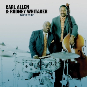 Allen Carl & Whitaker Rodney - Work To Do in the group Externt_Lager / at Bengans Skivbutik AB (3215709)