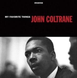 Coltrane John - My Favourite Things in the group VINYL / Jazz at Bengans Skivbutik AB (3223837)