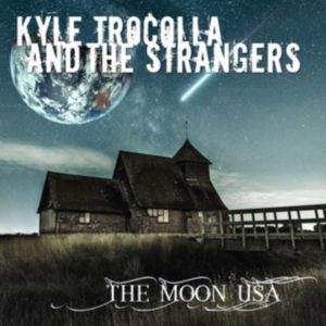 Trocolla Kyle & The Strangers - Moon Usa in the group OTHER / Övrigt / at Bengans Skivbutik AB (3224986)