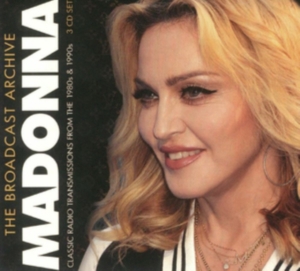 Madonna - Broadcast Archive The (3 Cd) in the group CD / Pop-Rock at Bengans Skivbutik AB (3226951)