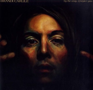 Brandi Carlile - By The Way I Forgive You in the group OUR PICKS / Best Album Of The 10s / Bäst Album Under 10-talet - RollingStone at Bengans Skivbutik AB (3227748)