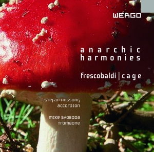 Cage John Frescobaldi Girolamo - Anarchic Harmonies in the group Externt_Lager / at Bengans Skivbutik AB (3233610)