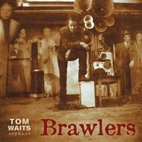 Tom Waits - Brawlers in the group VINYL / Pop-Rock at Bengans Skivbutik AB (3234363)