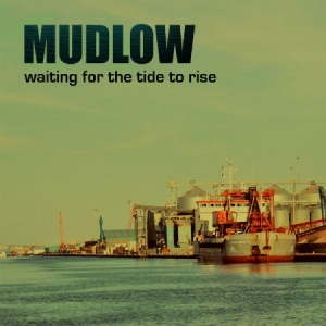 Mudlow - Waiting For The Tide To Rise in the group CD / Rock at Bengans Skivbutik AB (3234526)